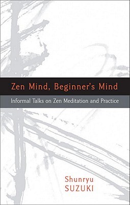Zen Mind, Beginner's Mind by Shunryu Suzuki: The Expert's Greatest Trap